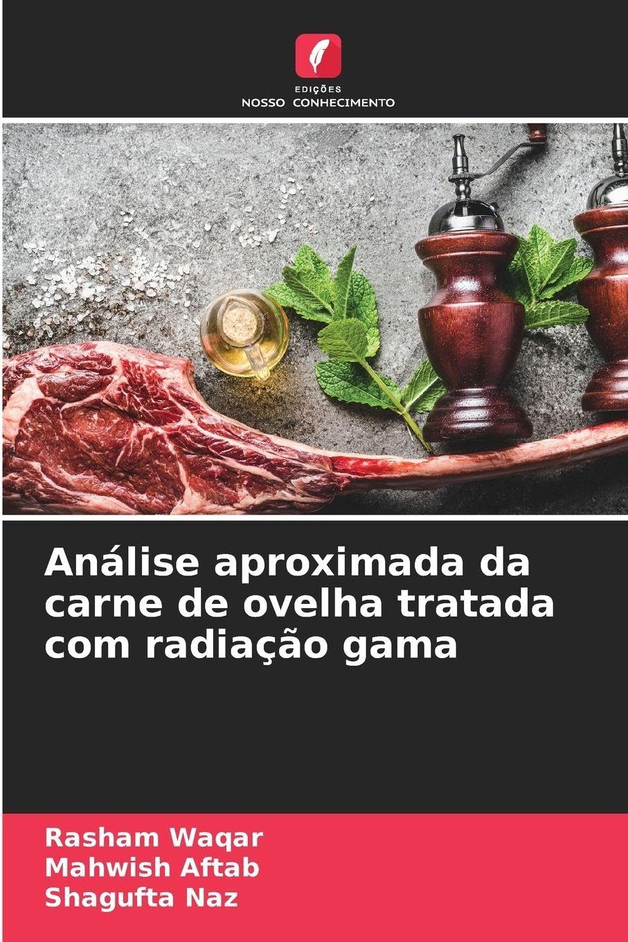 Análise aproximada da carne de ovelha tratada com radiação gama Natural Sciences