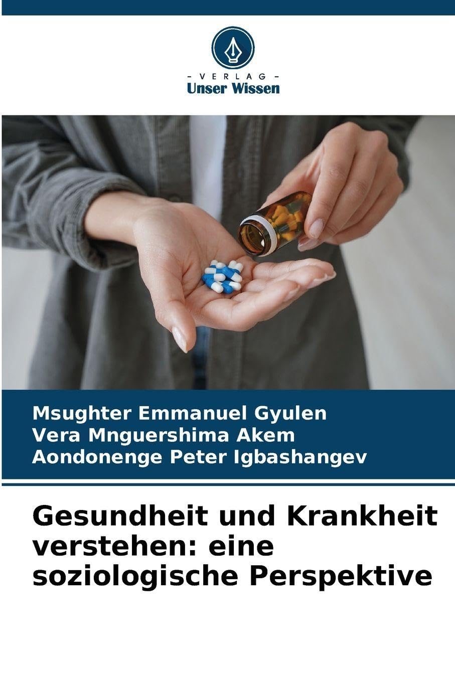 Gesundheit und Krankheit verstehen: eine soziologische Perspektive Law