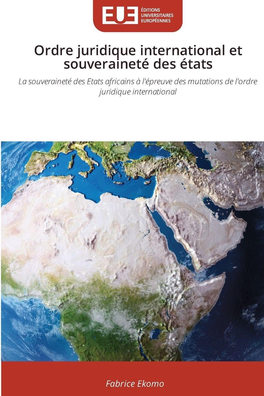 Ordre juridique international et souveraineté des états Law