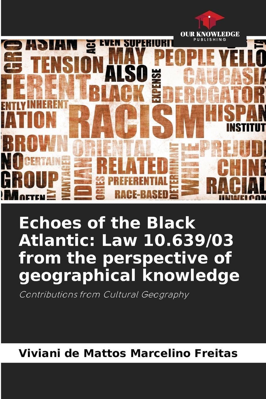 Echoes of the Black Atlantic: Law 10.639/03 from the perspective of geographical knowledge Geology & Geography