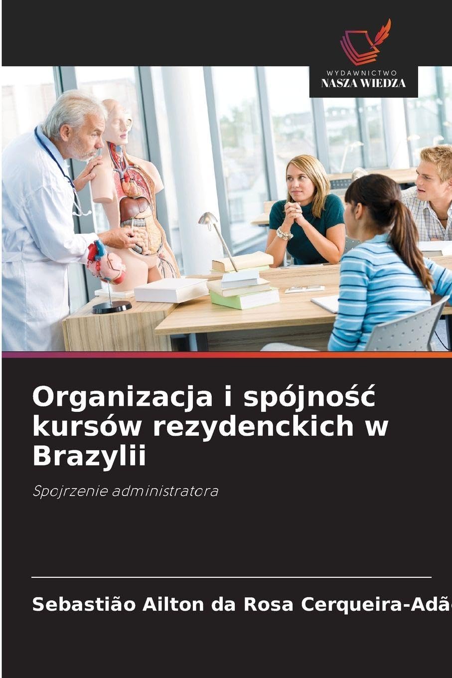 Organizacja i spójno¿¿ kursów rezydenckich w Brazylii Business, Finance & Career