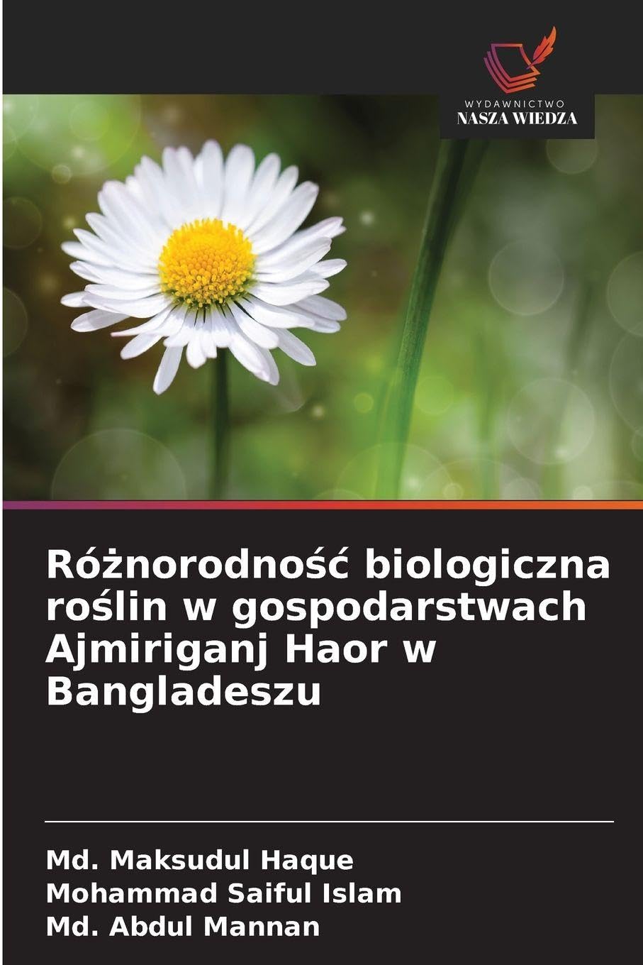 Ró¿norodno¿¿ biologiczna ro¿lin w gospodarstwach Ajmiriganj Haor w Bangladeszu Natural Sciences