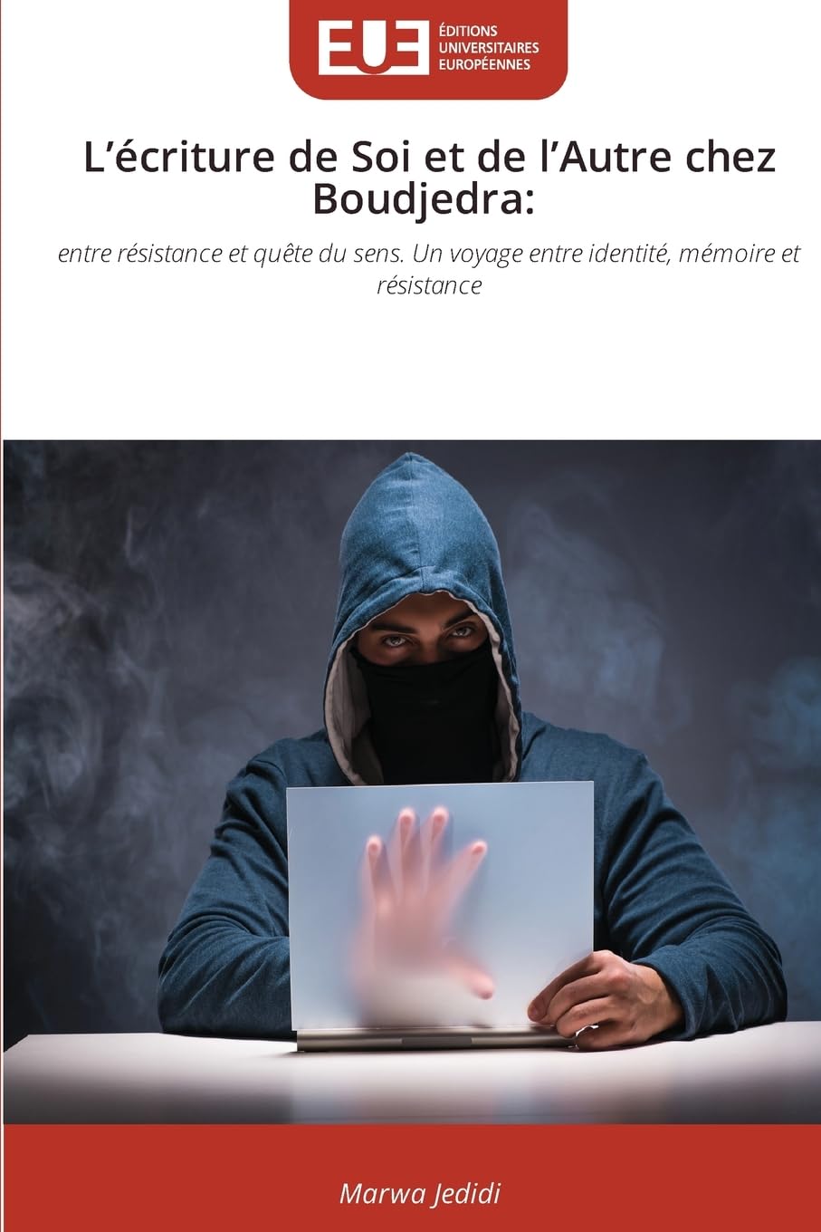 L'écriture de Soi et de l'Autre chez Boudjedra: Books
