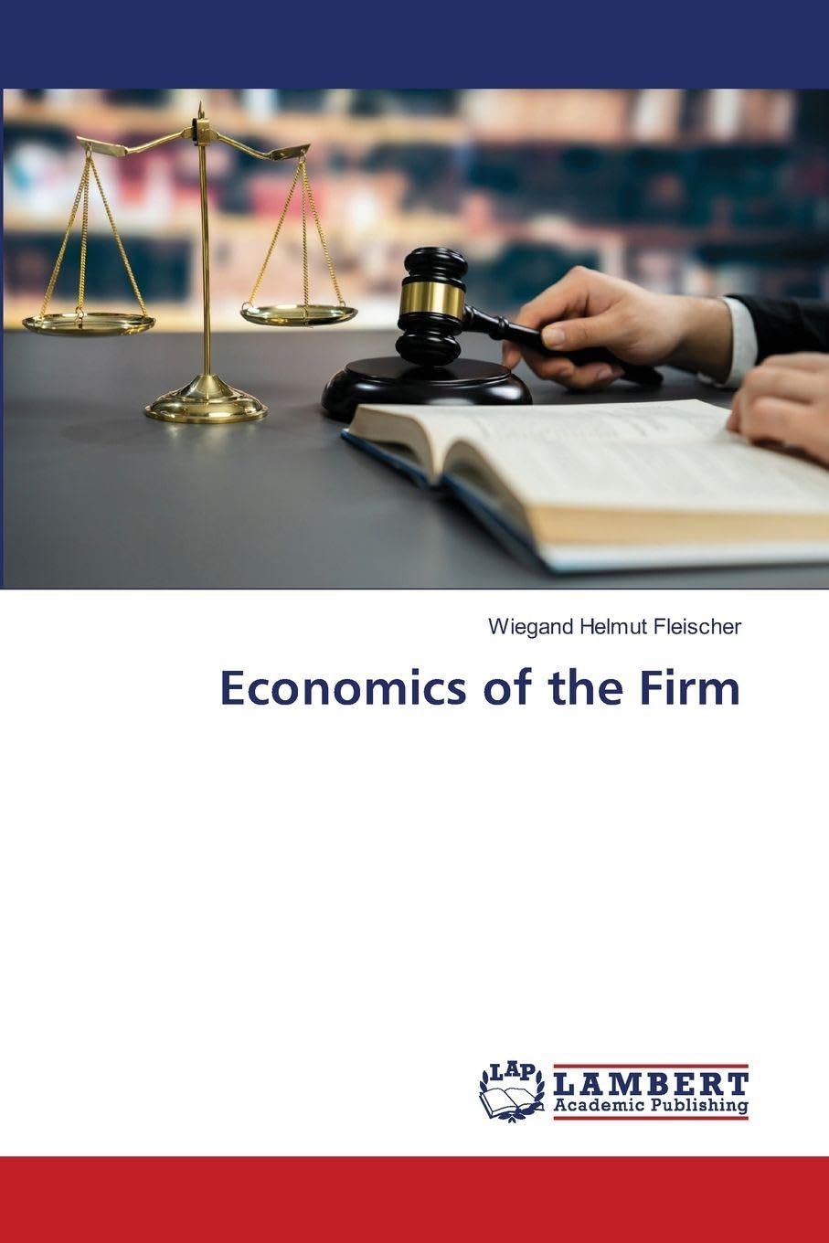 Economics of the Firm Law