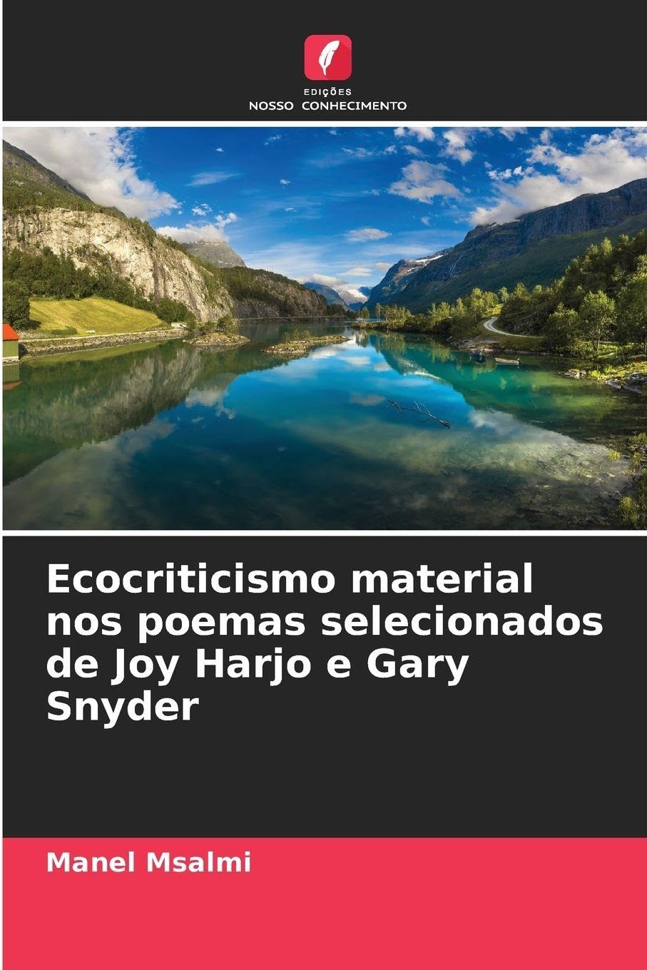 Ecocriticismo material nos poemas selecionados de Joy Harjo e Gary Snyder Social Sciences