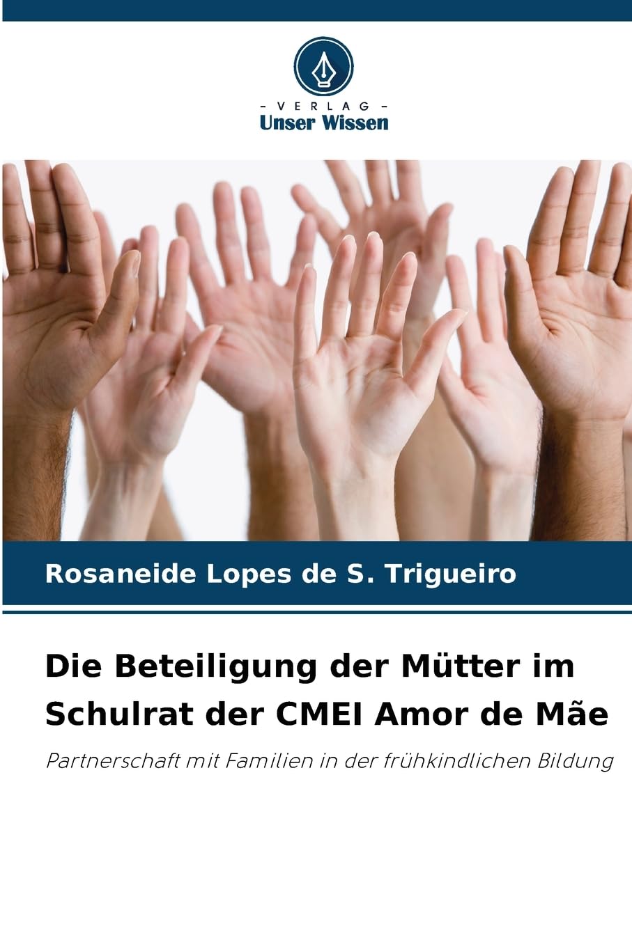 Die Beteiligung der Mütter im Schulrat der CMEI Amor de Mãe Law