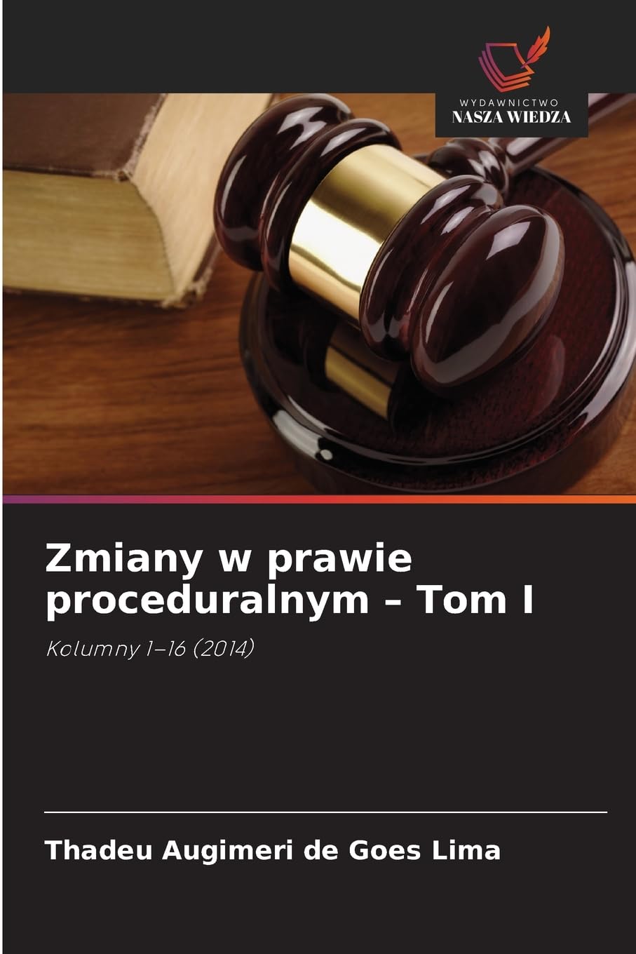 Zmiany w prawie proceduralnym - Tom I Law