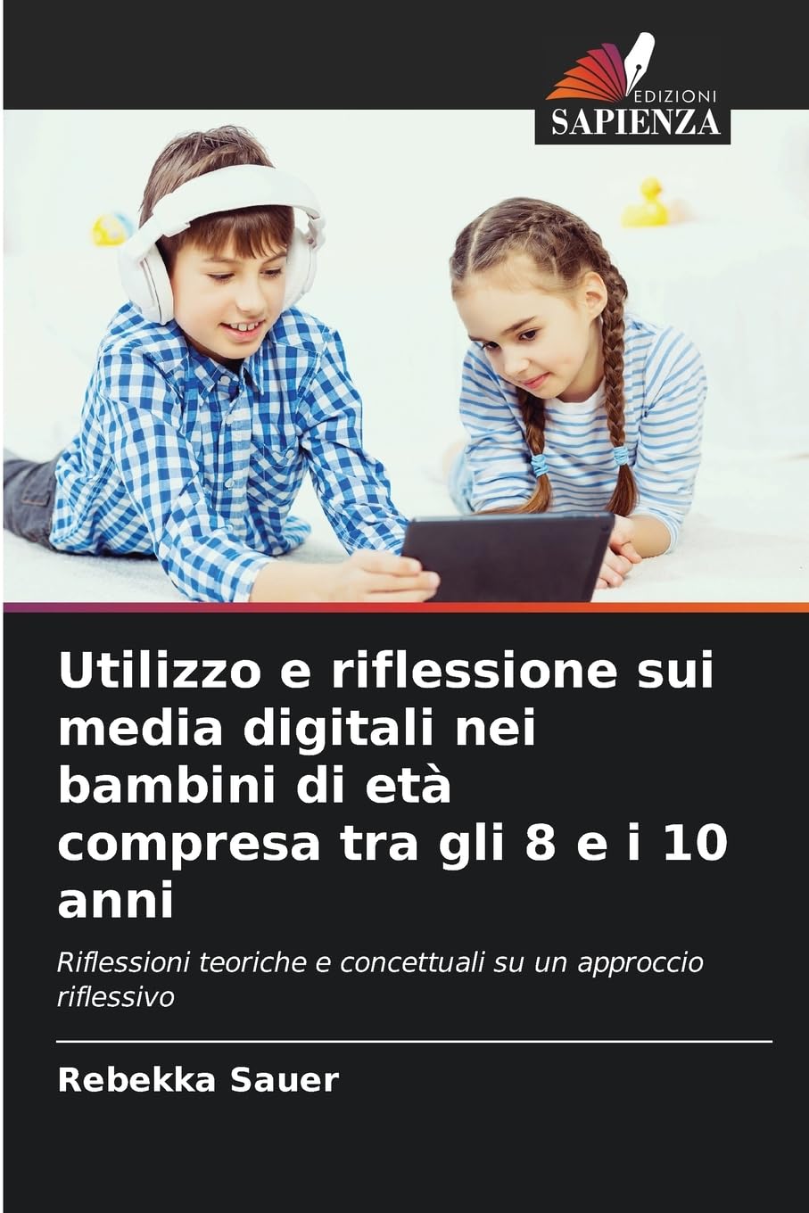 Utilizzo e riflessione sui media digitali nei bambini di età compresa tra gli 8 e i 10 anni Books