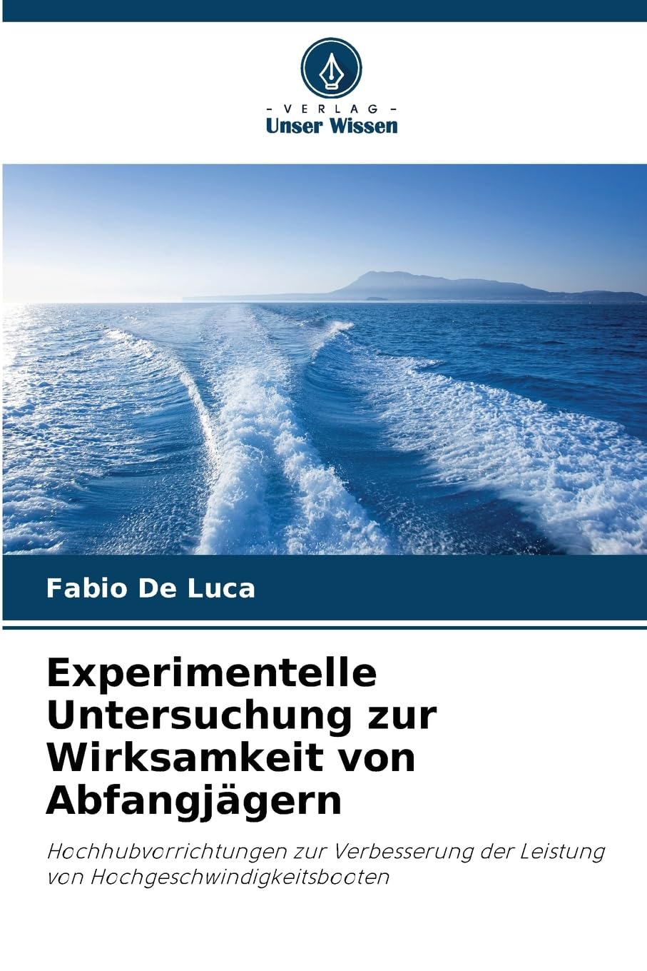Experimentelle Untersuchung zur Wirksamkeit von Abfangjägern Leisure, Home & Garden
