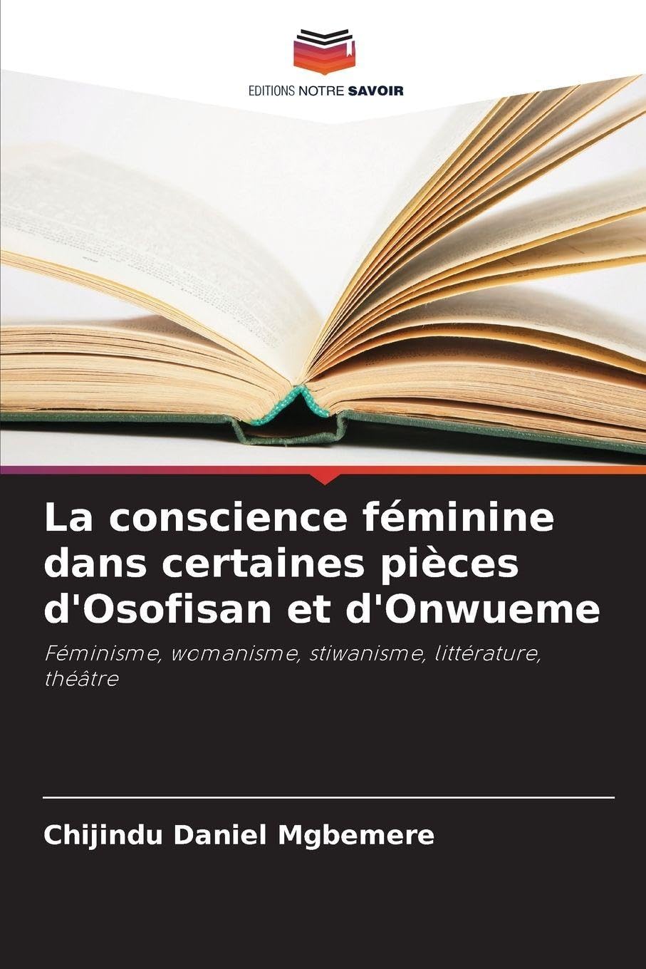 La conscience féminine dans certaines pièces d'Osofisan et d'Onwueme Books