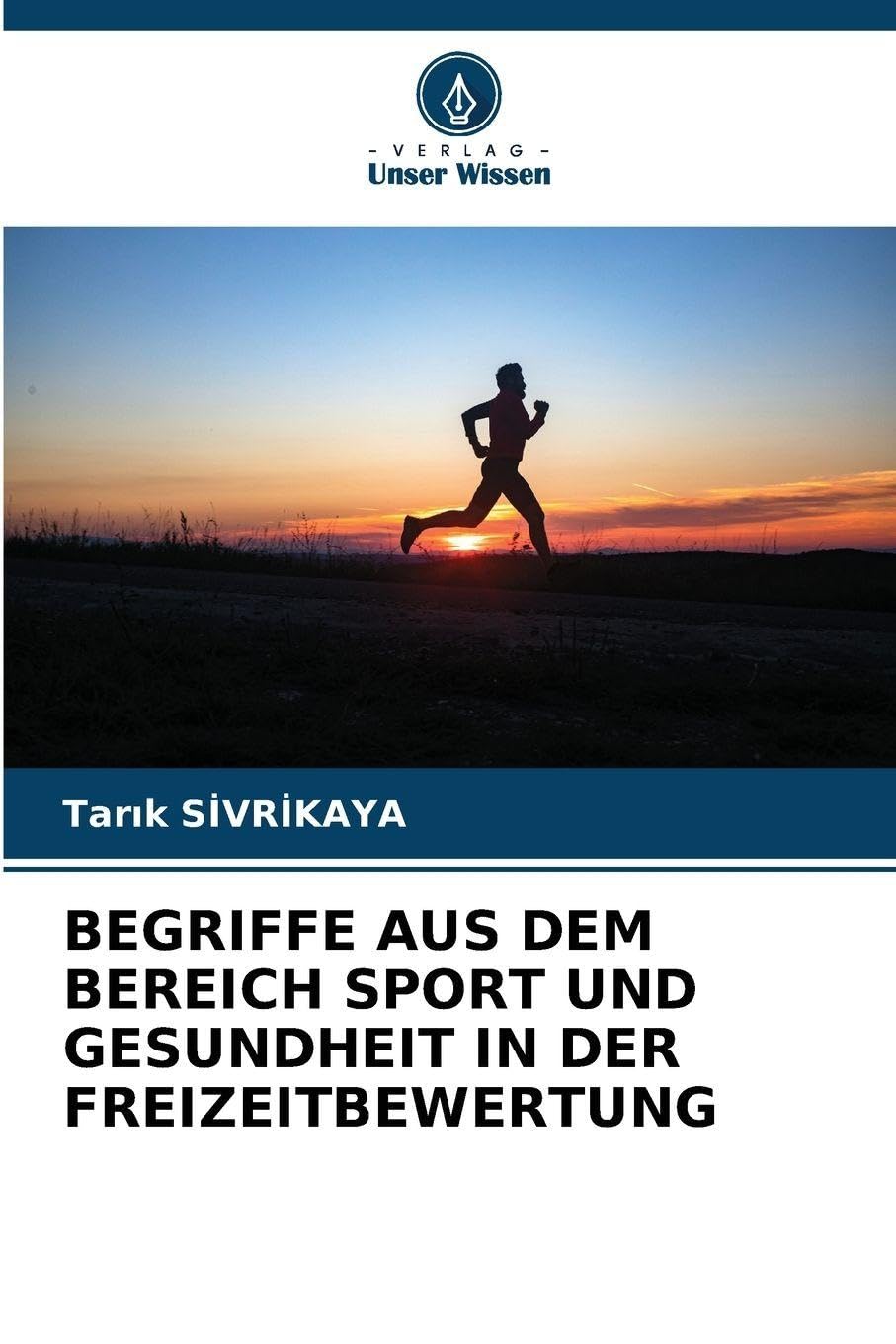 BEGRIFFE AUS DEM BEREICH SPORT UND GESUNDHEIT IN DER FREIZEITBEWERTUNG Leisure & Fun