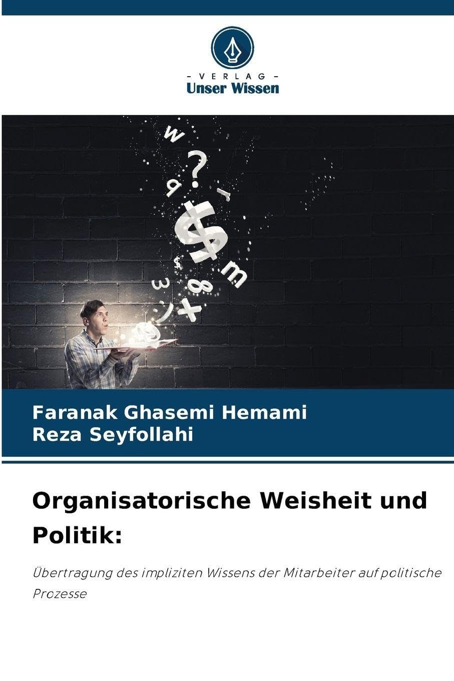 Organisatorische Weisheit und Politik: Law
