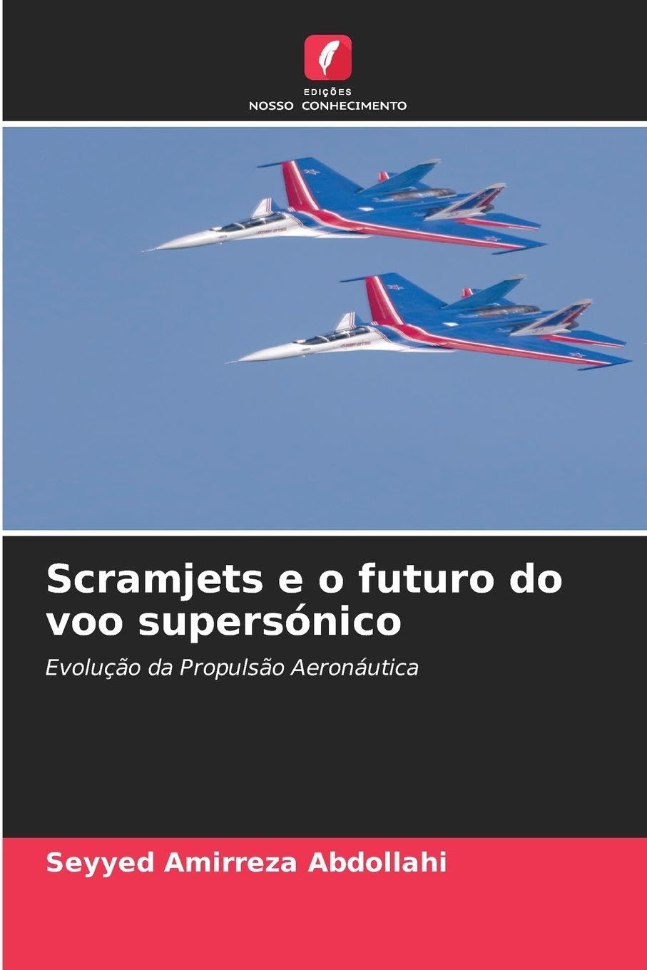 Scramjets e o futuro do voo supersónico Natural Sciences