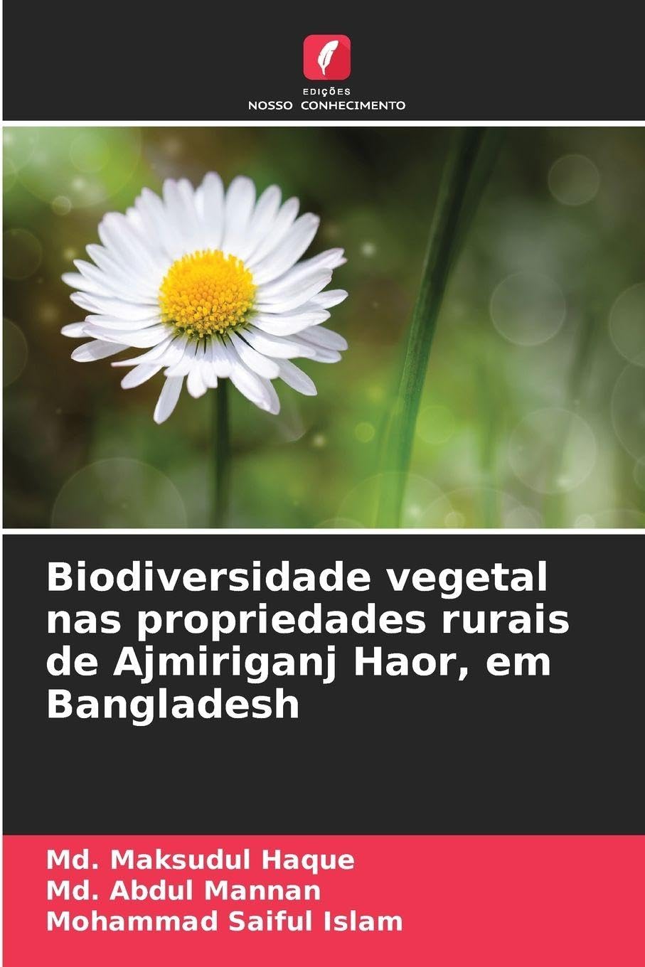 Biodiversidade vegetal nas propriedades rurais de Ajmiriganj Haor, em Bangladesh Natural Sciences