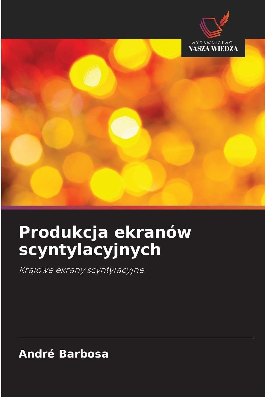 Produkcja ekranów scyntylacyjnych Natural Sciences