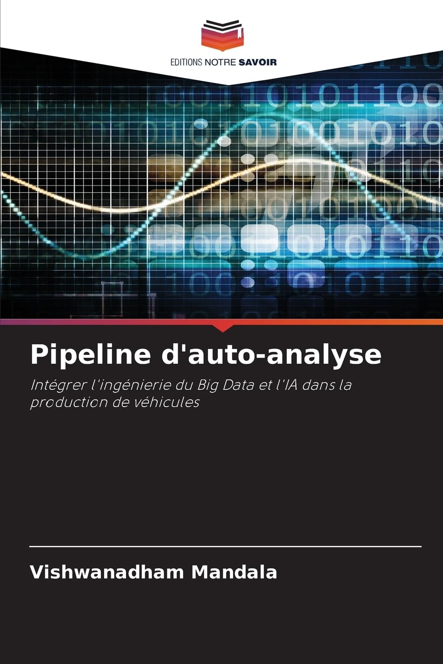 Pipeline d'auto-analyse: Intégrer l'ingénierie du Big Data et l'IA dans la production de véhicules Law
