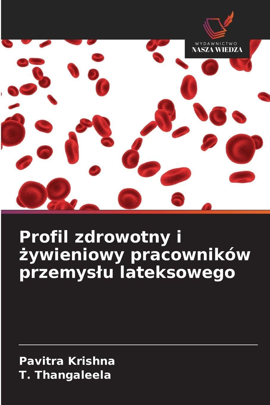 Profil zdrowotny i ¿ywieniowy pracowników przemys¿u lateksowego Law
