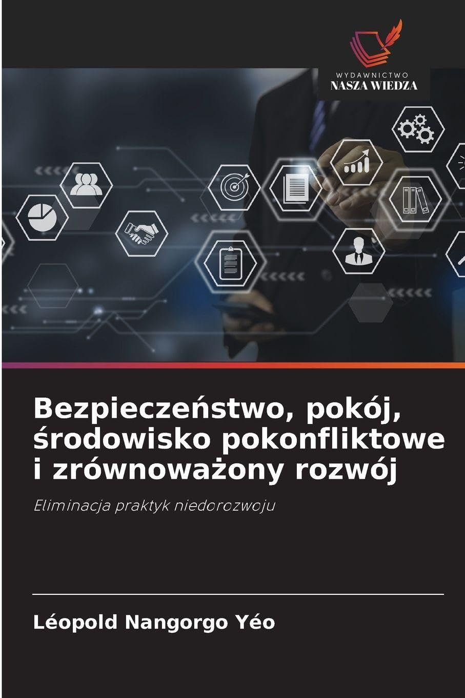 Bezpiecze¿stwo, pokój, ¿rodowisko pokonfliktowe i zrównowa¿ony rozwój Law