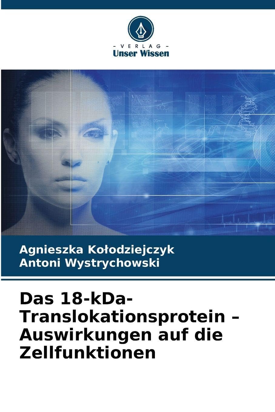 Das 18-kDa-Translokationsprotein - Auswirkungen auf die Zellfunktionen Medicine