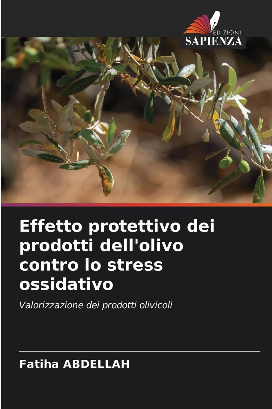 Effetto protettivo dei prodotti dell'olivo contro lo stress ossidativo Natural Sciences