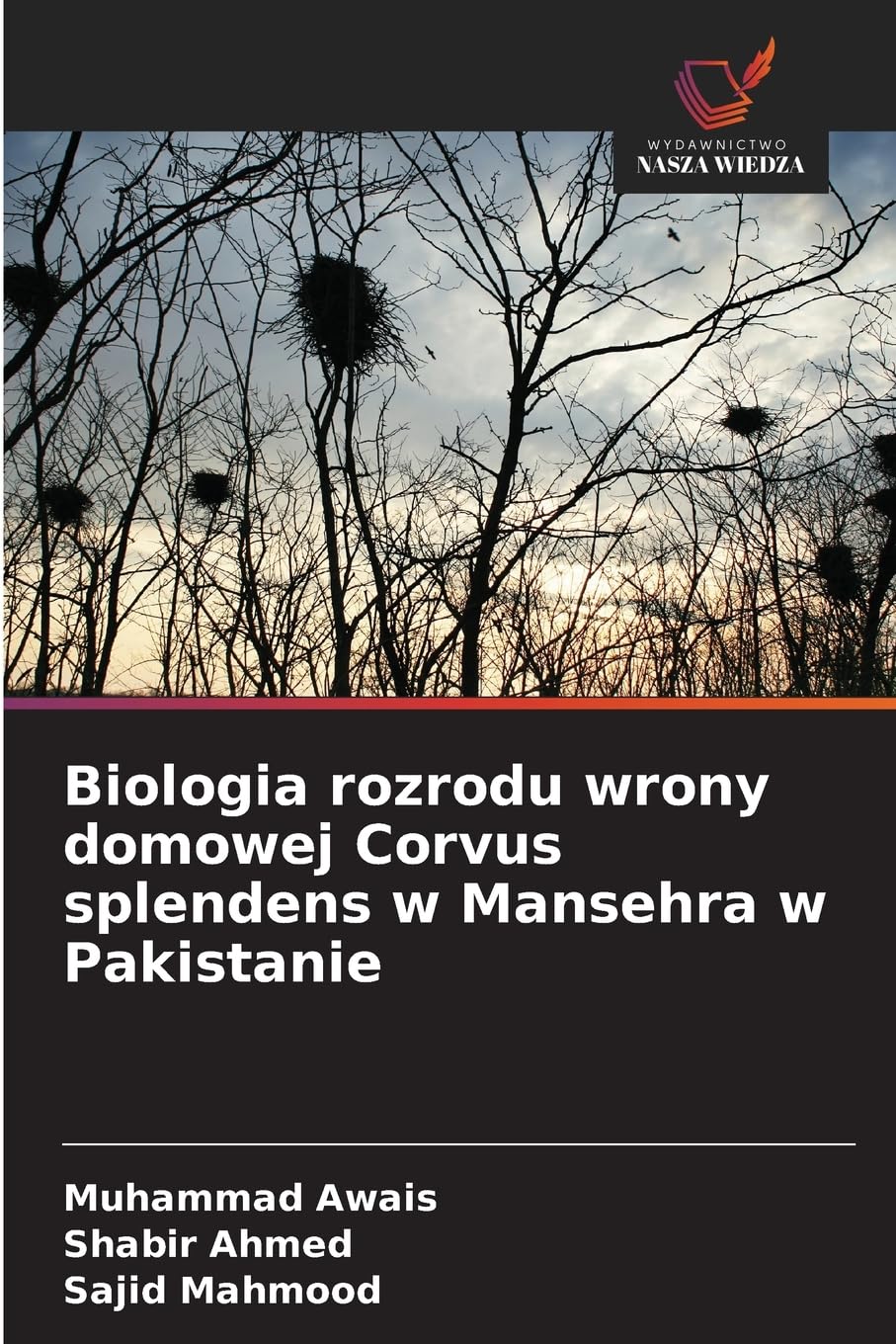Biologia rozrodu wrony domowej Corvus splendens w Mansehra w Pakistanie Natural Sciences