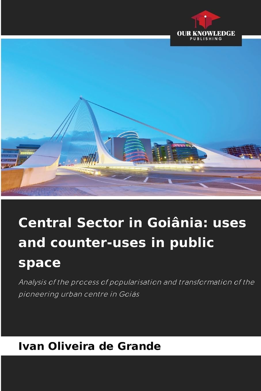 Central Sector in Goiânia: uses and counter-uses in public space Law