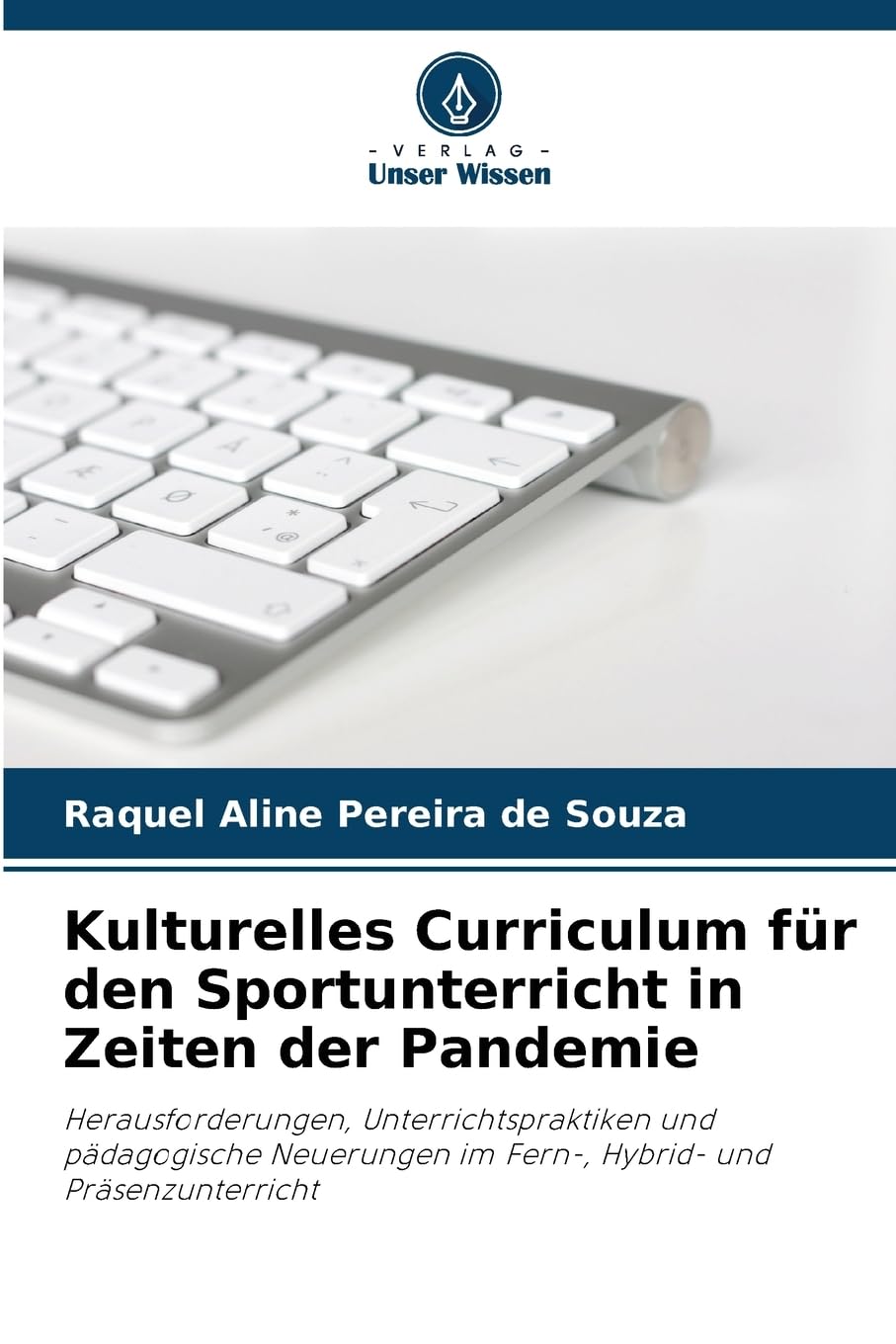 Kulturelles Curriculum für den Sportunterricht in Zeiten der Pandemie Business, Finance & Career