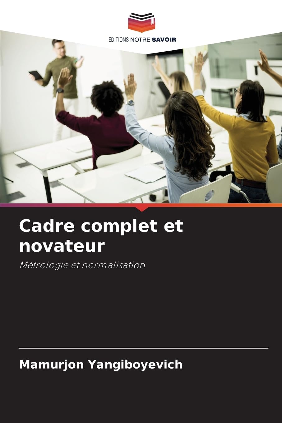 Cadre complet et novateur: Métrologie et normalisation Education & Training