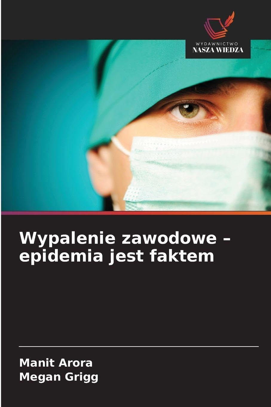 Wypalenie zawodowe - epidemia jest faktem Medicine