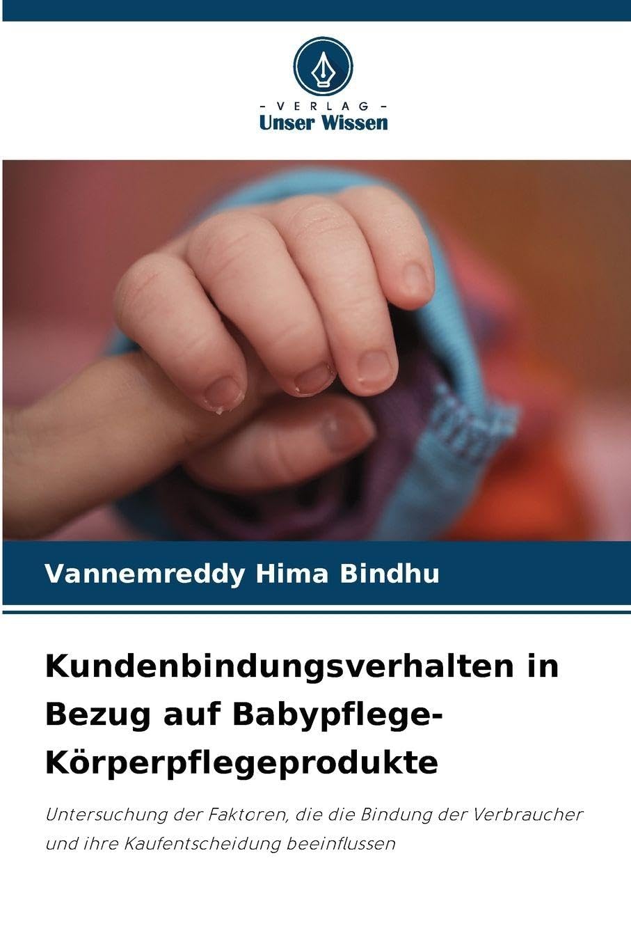 Kundenbindungsverhalten in Bezug auf Babypflege-Körperpflegeprodukte Law