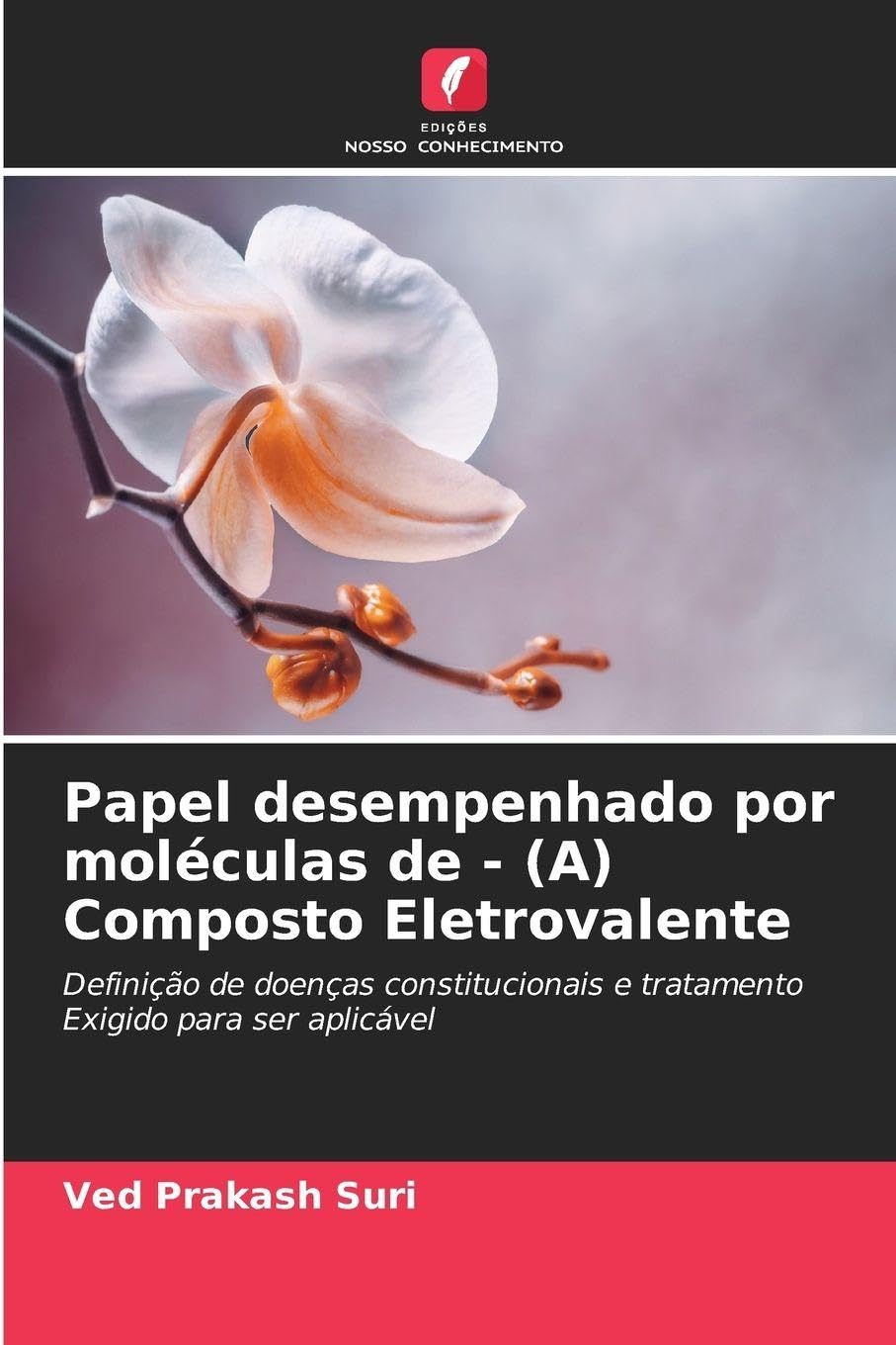Papel desempenhado por moléculas de - (A) Composto Eletrovalente Medicine
