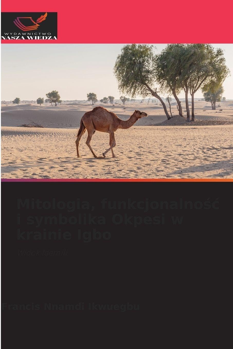 Mitologia, funkcjonalno¿¿ i symbolika Okpesi w krainie Igbo Film, Art & Culture