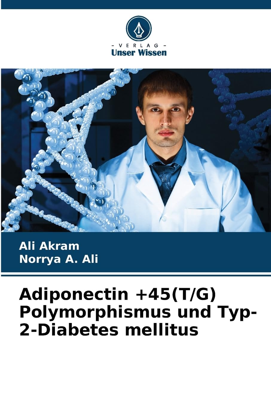Adiponectin +45(T/G) Polymorphismus und Typ-2-Diabetes mellitus Natural Sciences