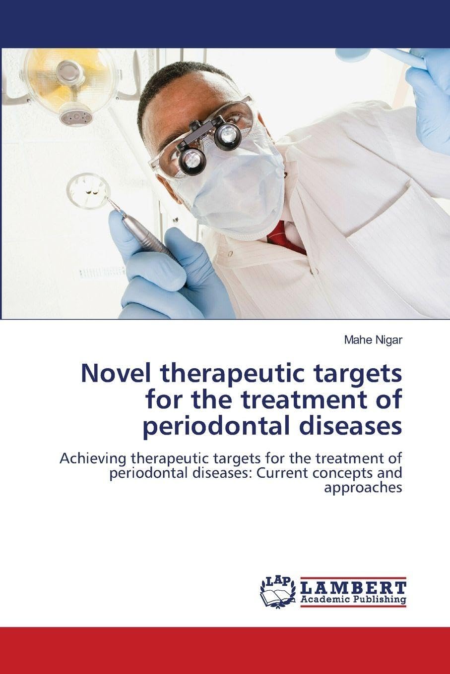 Novel therapeutic targets for the treatment of periodontal diseases Medicine