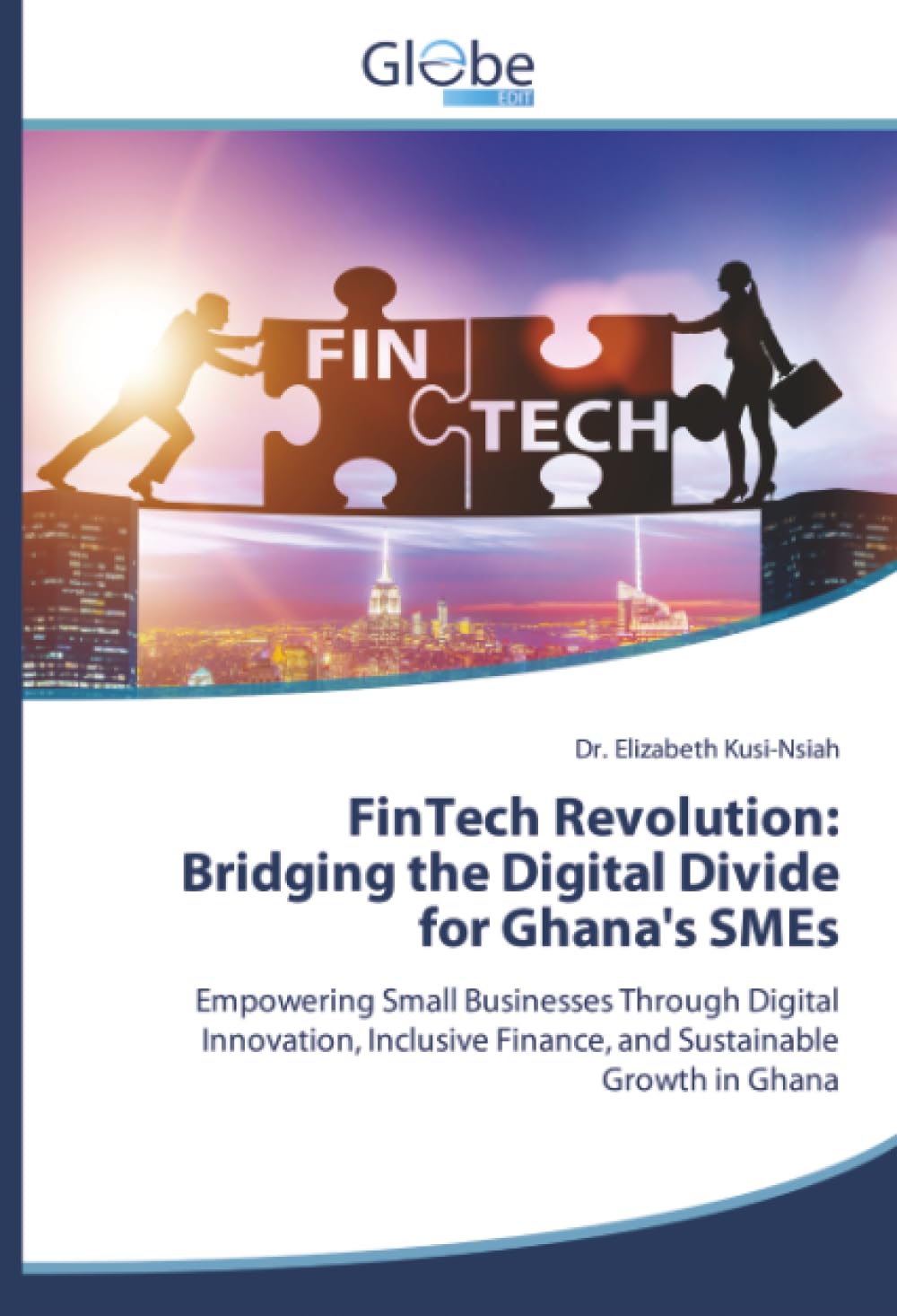 FinTech Revolution: Bridging the Digital Divide for Ghana's SMEs Law