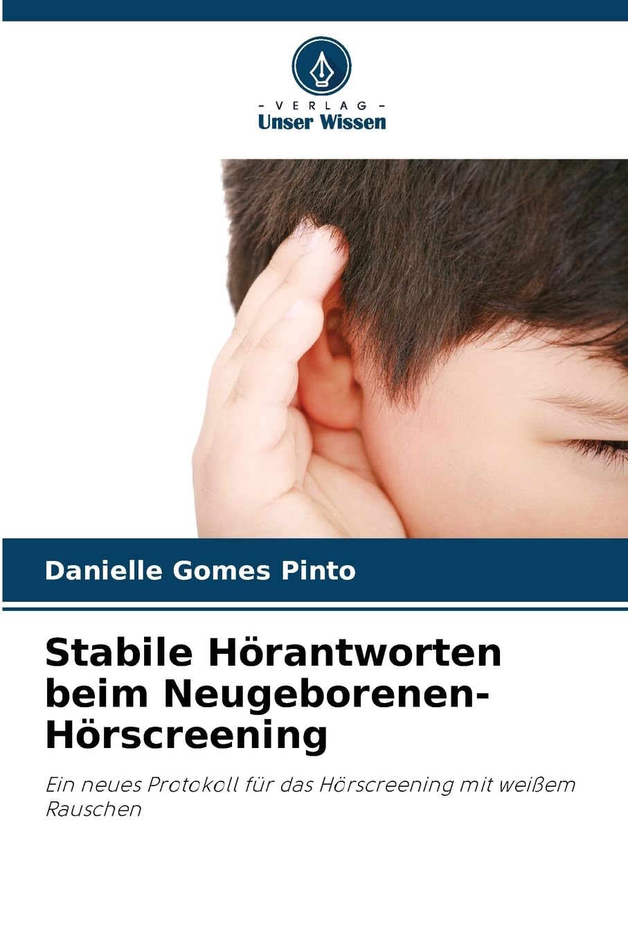 Stabile Hörantworten beim Neugeborenen-Hörscreening Medicine
