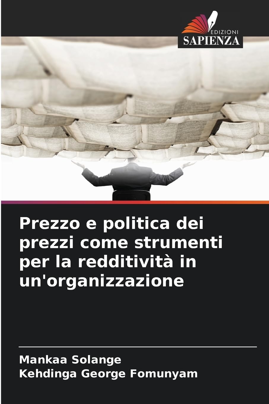 Prezzo e politica dei prezzi come strumenti per la redditività in un'organizzazione Law