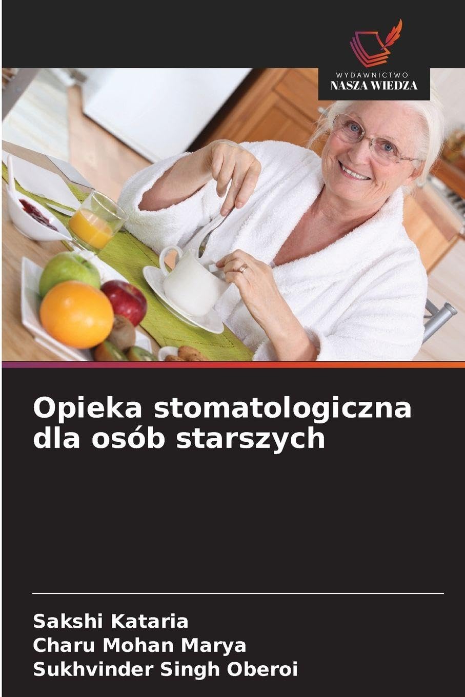 Opieka stomatologiczna dla osób starszych Medicine