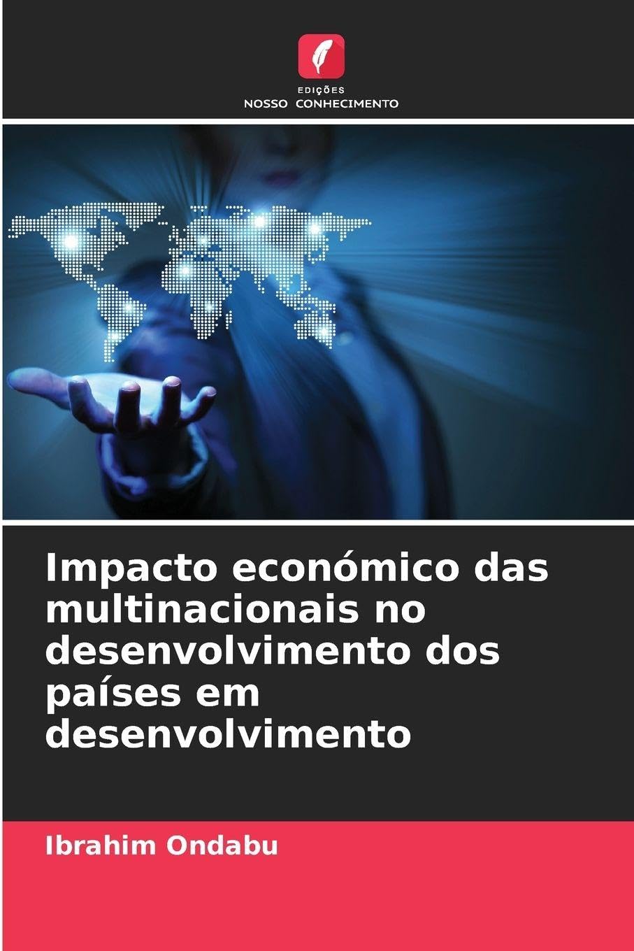Impacto económico das multinacionais no desenvolvimento dos países em desenvolvimento Law