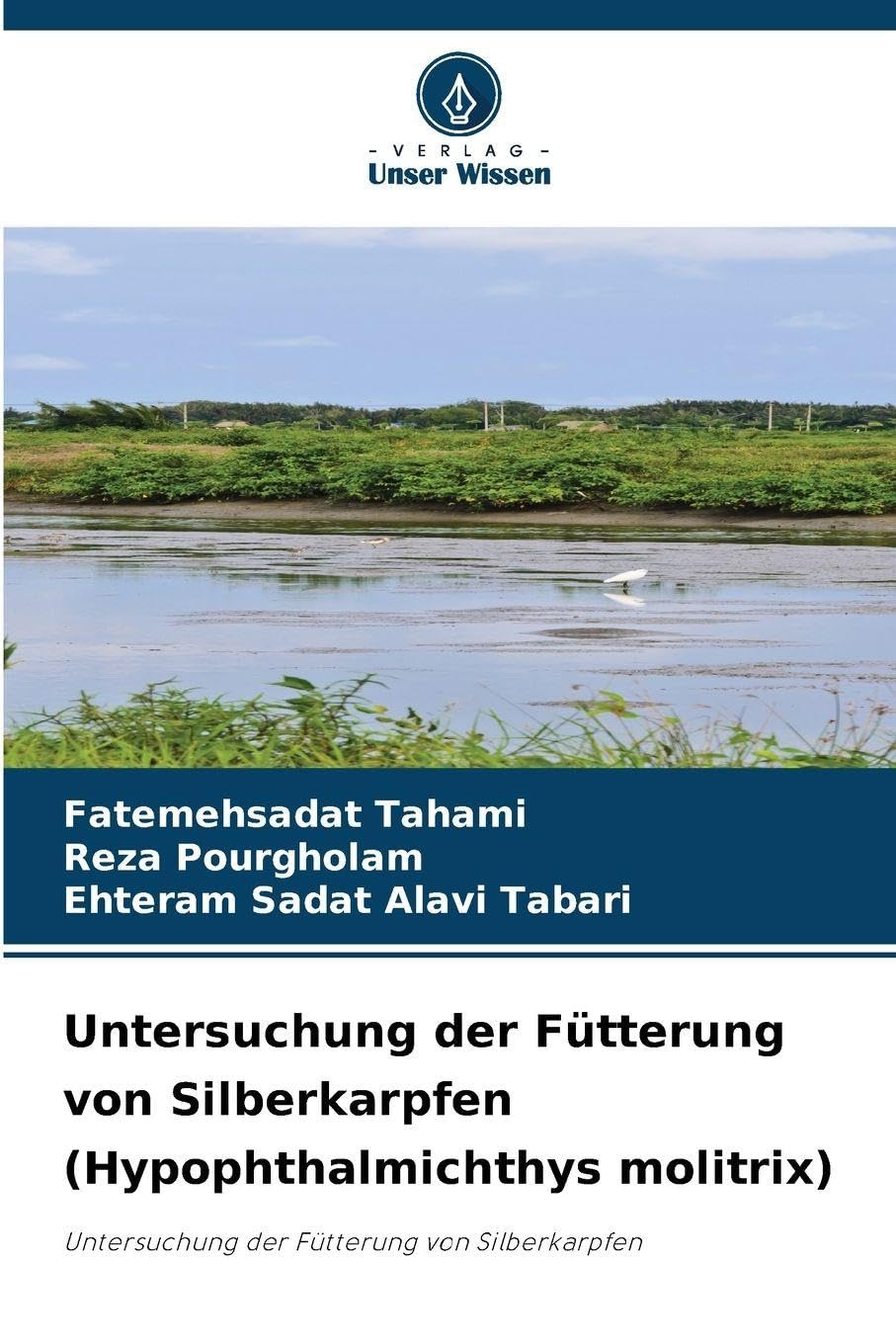 Untersuchung der Fütterung von Silberkarpfen (Hypophthalmichthys molitrix) Natural Sciences