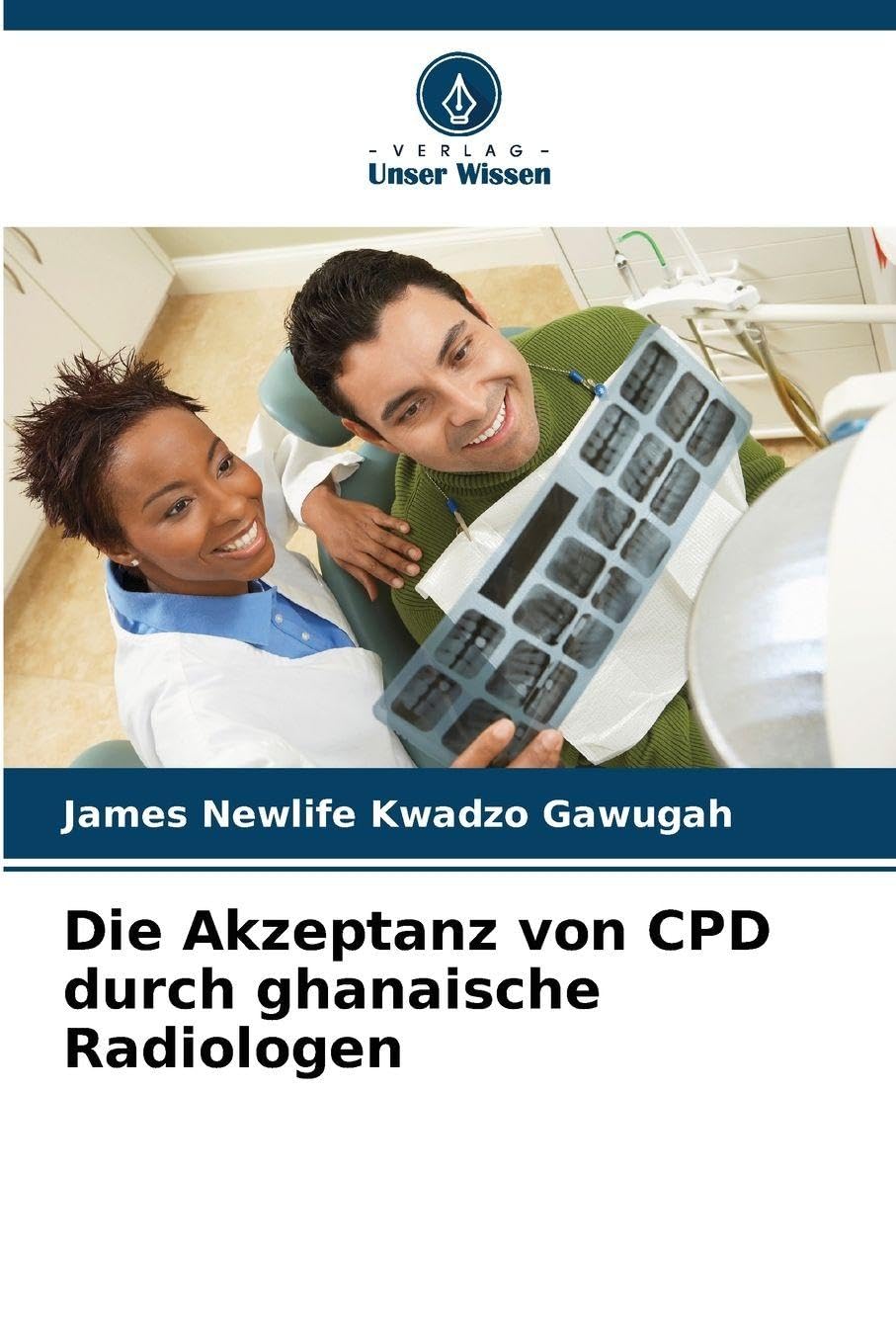 Die Akzeptanz von CPD durch ghanaische Radiologen Medicine
