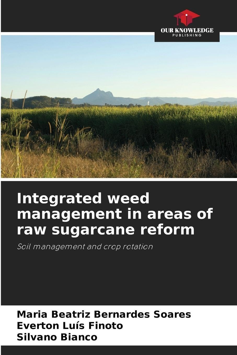 Integrated weed management in areas of raw sugarcane reform Natural Sciences