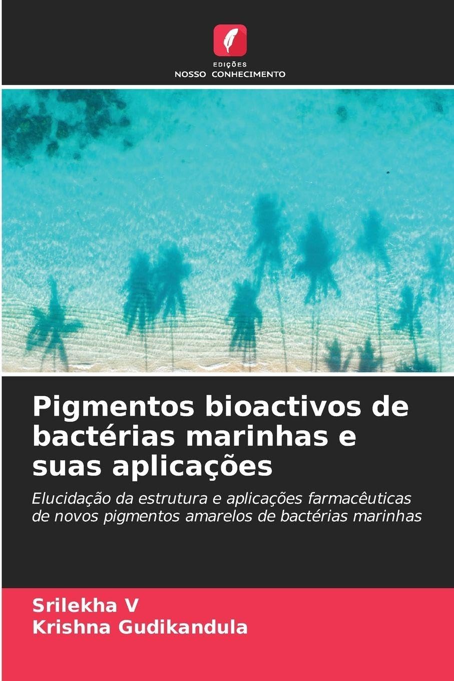 Pigmentos bioactivos de bactérias marinhas e suas aplicações Natural Sciences