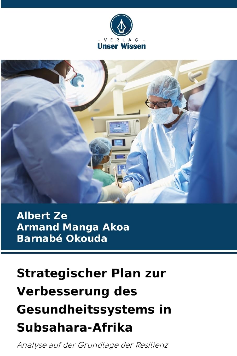 Strategischer Plan zur Verbesserung des Gesundheitssystems in Subsahara-Afrika Law