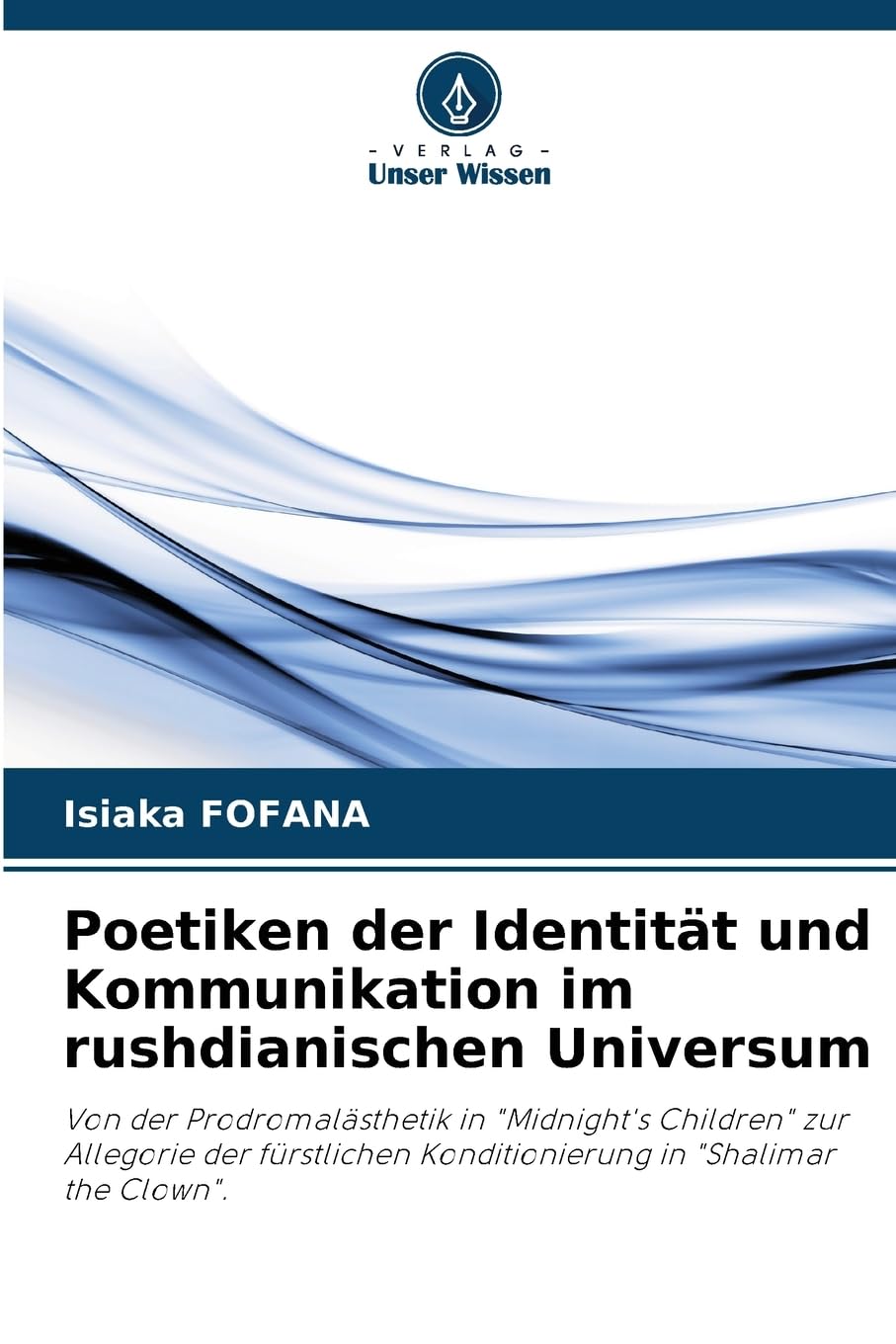 Poetiken der Identität und Kommunikation im rushdianischen Universum Books