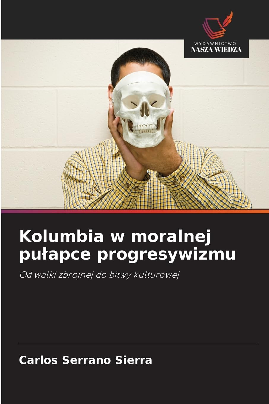Kolumbia w moralnej pu¿apce progresywizmu Law