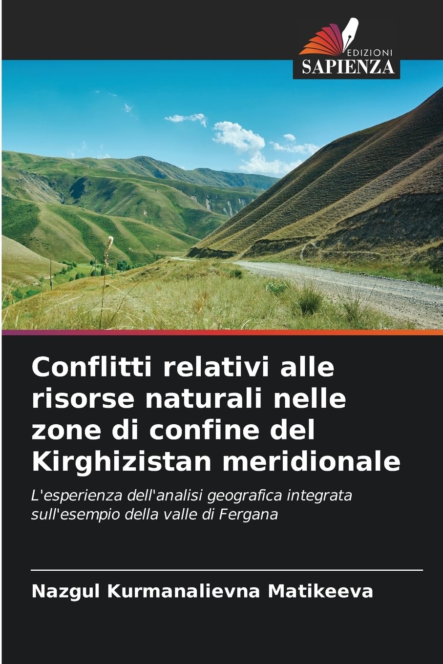 Conflitti relativi alle risorse naturali nelle zone di confine del Kirghizistan meridionale Business & Technology