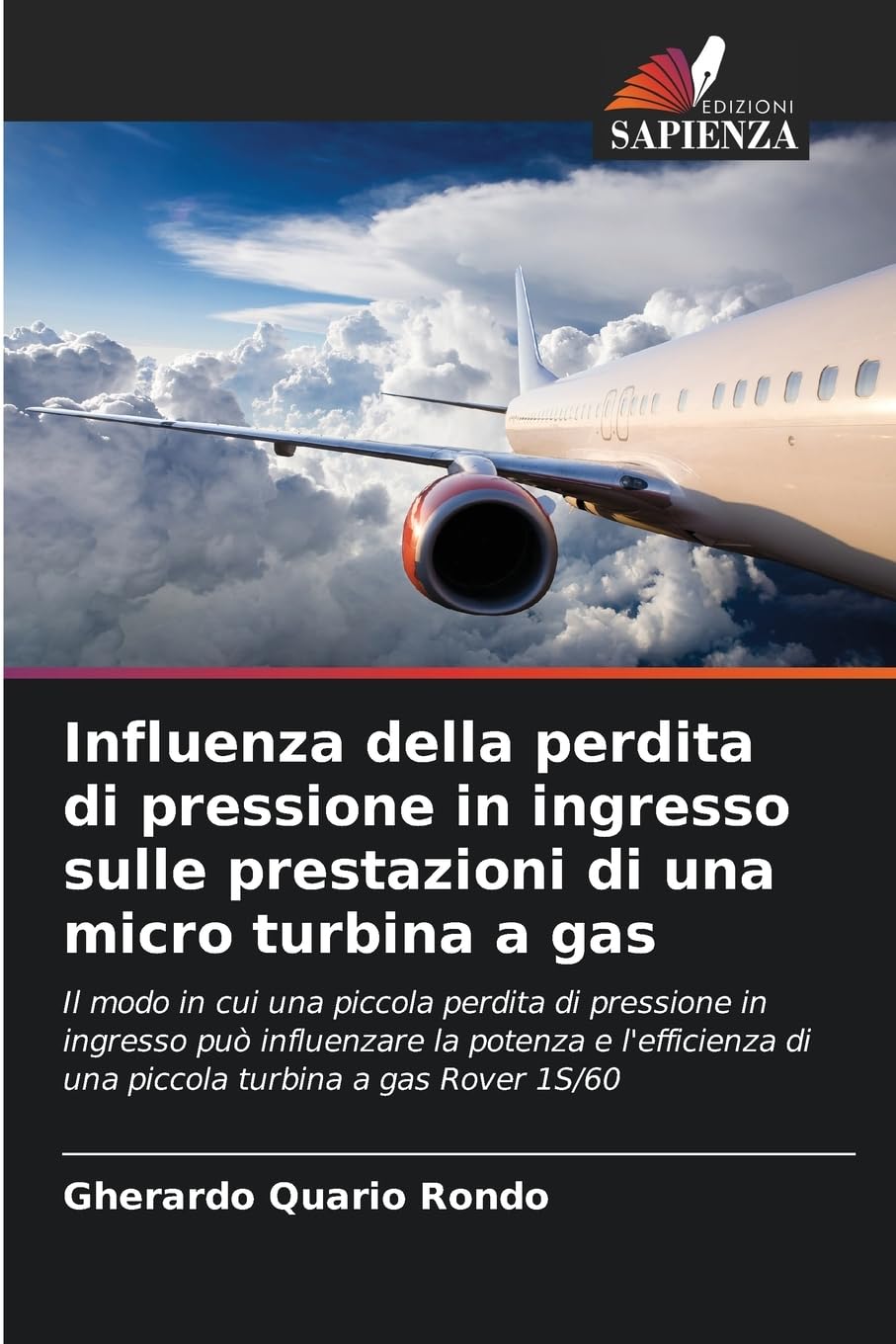 Influenza della perdita di pressione in ingresso sulle prestazioni di una micro turbina a gas Business & Technology