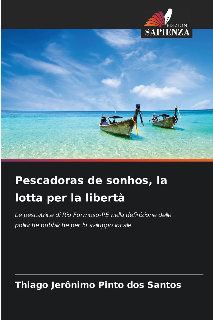 Pescadoras de sonhos, la lotta per la libertà Law