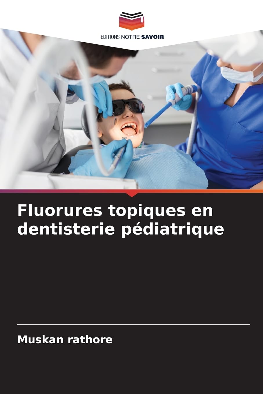 Fluorures topiques en dentisterie pédiatrique Medicine